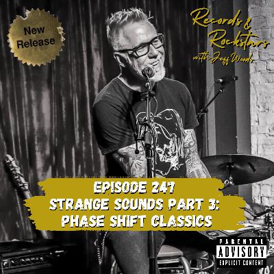 247: Strange Sounds Part 3 - Phasors on Stun