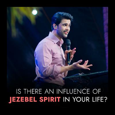 Is There An Influence Of Jezebel Spirit In Your Life?