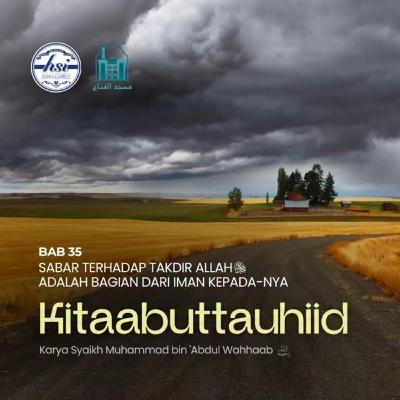 Kajian Kitab [Kitaabuttauhiid] - Bab 35 | Masjid Al-Fattah Jatinegara
