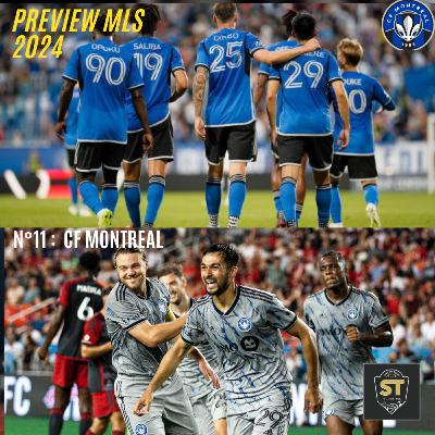 Hors-Série : PREVIEW MLS 2024 : Épisode N°12 : CF Montréal