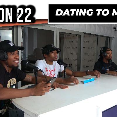 SESSION 22: Dating To Marry + The Truth On Tory Lanez