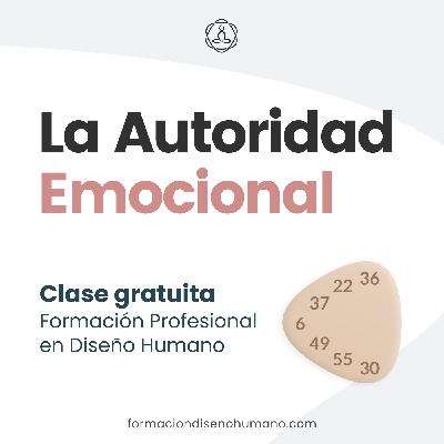 Autoridad Emocional en Diseño Humano (Plexo Solar) CLASE REGALO - Formación Diseño Humano Autoridad Emocional en Diseño Humano (Plexo Solar) CLASE REGALO - Formación Diseño Humano