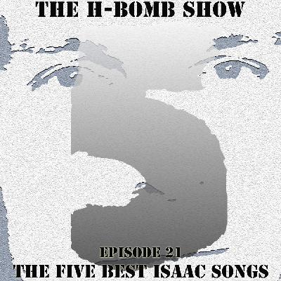 Episode 21: The Five Best Isaac Songs