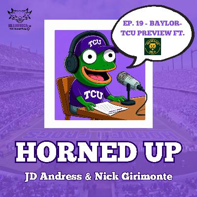 Ep. 19 - Baylor-TCU Preview ft. Josh Crawford