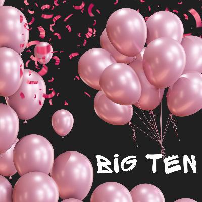 BIG TEN! Szn 3 Premiere.