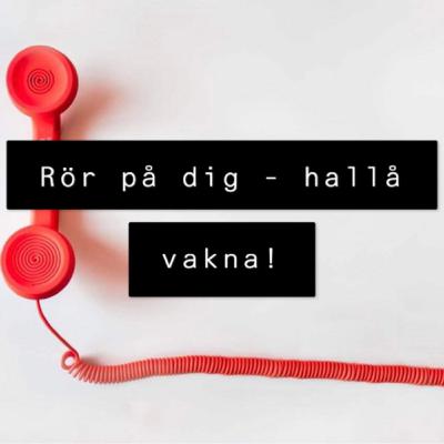 16 - Rör på dig, hallå vakna!