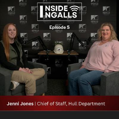 Inside Ingalls | Jenni Jones, Chief of Staff, Hull Department