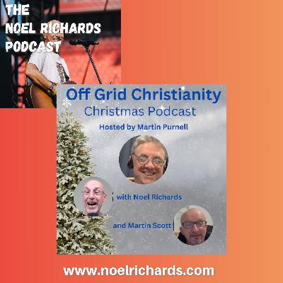 Off Grid Christianity - Christmas Podcast 2024 Off Grid Christianity - Christmas Podcast 2024