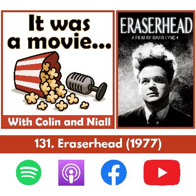 131. Eraserhead (1977)