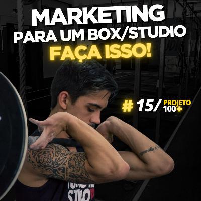 P100+ - EP.15: Melhore o Marketing do seu Box/Studio com esta estratégia! P100+ - EP.15: Melhore o Marketing do seu Box/Studio com esta estratégia!