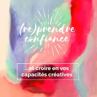 Croire en vos capacités créatives