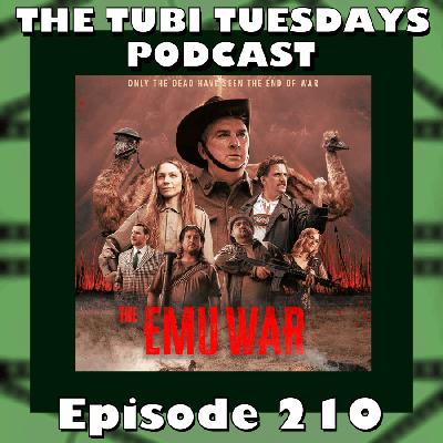 The Tubi Tuesdays Podcast Episode 210 – The Emu War (2023)