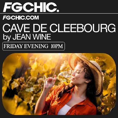 FG CHIC INVITE : LA CAVES DE CLEEBOURG BY JEAN WINE
