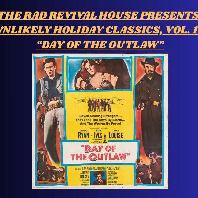 SEASON 3, EPISODE 3 - UNLIKELY HOLIDAY CLASSICS, DAY OF THE OUTLAW: THE ICY FISTS OF DEATH!