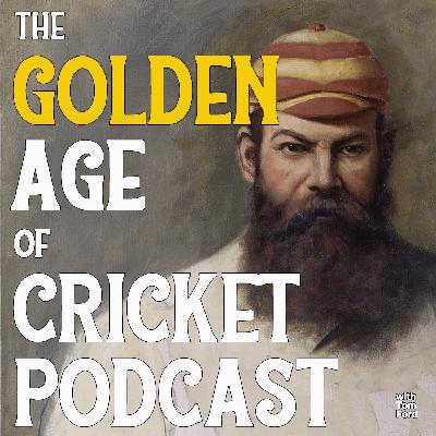 W. G. Grace – Part 3 – with Richard Tomlinson