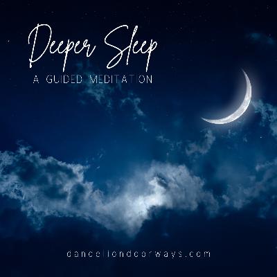 Deeper Sleep Deeper Sleep