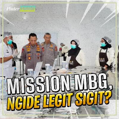 Mission MBG, Ngide Legit Sigit?