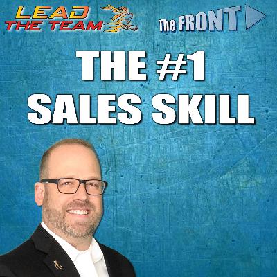 The #1 Sales Skill | The FRONT