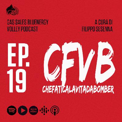 #19 | Che fatica la vita da bomber a Gas Sales Bluenergy Volley Podcast