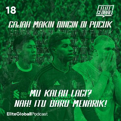 18. Gajah Makin Dingin Di Pucuk 18. Gajah Makin Dingin Di Pucuk