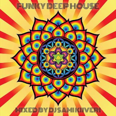 FUNKY DEEP HOUSE MIX FUNKY DEEP HOUSE MIX