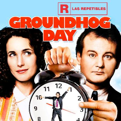 El Día de la Marmota - Groundhog Day - Las Repetibles