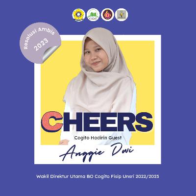 [CHEERS : COGITO HADIRIN GUEST-RESOLUSI AMBIS 2023 EPS 1]