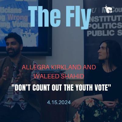 Allegra Kirkland and Waleed Shahid: “Don’t count out the youth vote”