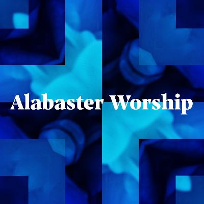 Alabaster Worship