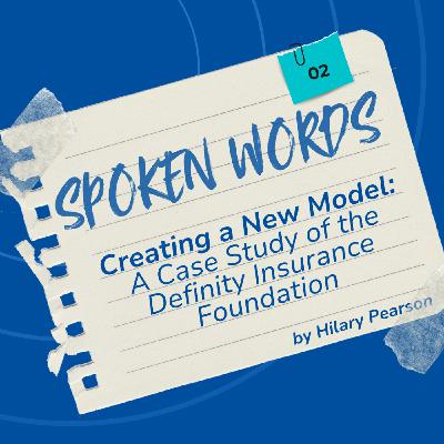 EN - Creating a New Model: A Case Study of the Definity Insurance Foundation | Hilary Pearson