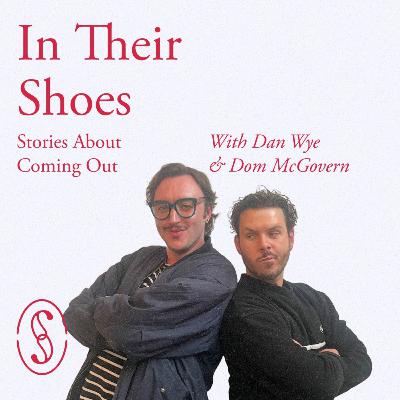 S2 Episode 5: In Dan Wye and Dom McGovern's Shoes S2 Episode 5: In Dan Wye and Dom McGovern's Shoes