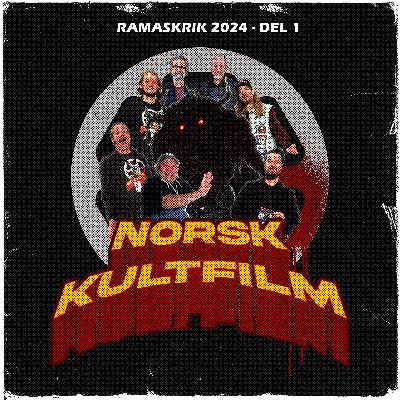 41 - Ramaskrik 2024 - Del 1