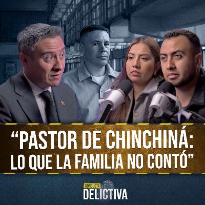 Caso Pastor de Chinchiná: la versión de la familia que nadie escuchó Caso Pastor de Chinchiná: la versión de la familia que nadie escuchó