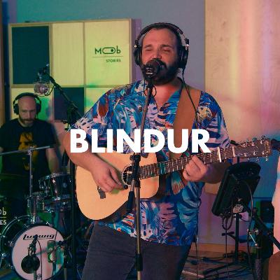 Mob Stories • Blindur