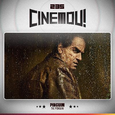 235 - Pinguim (The Penguin, 2024)