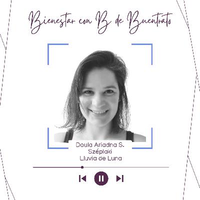 Ep. 88 - Cuentoterapia: lactancia y duelo gestacional - Bienestar con B de Buentrato