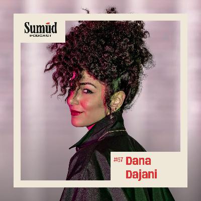 Dana Dajani: Poetry, Exile & Palestinian Memory | Sumud Podcast