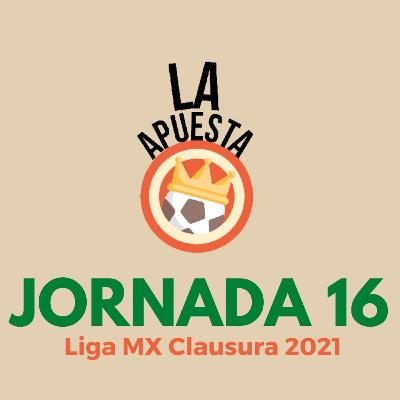 La Apuesta Jornada 16 Liga MX Clausura 2021