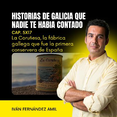 La fábrica gallega que encerró el mar en un lata: La Coruñesa, la primera conservera de España La fábrica gallega que encerró el mar en un lata: La Coruñesa, la primera conservera de España