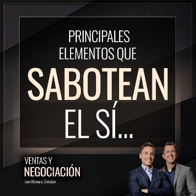 Tú Saboteas Tus Ventas