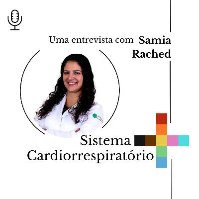 #73 - Sistema Respiratório com Samia Rached