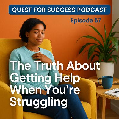 The Truth About Getting Help When You're Struggling