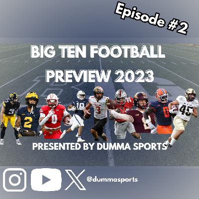 Big Ten Football Preview 2023 Presented by Dumma Sports