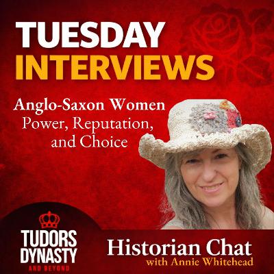 Anglo-Saxon Women: Power, Reputation, and Choice