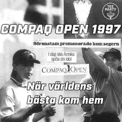 COMPAQ OPEN 1997 – när världens bästa kom hem