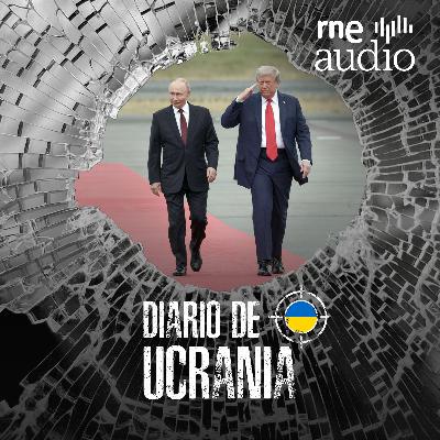 Diario de Ucrania - La diplomacia de este verano y las opciones de Trump