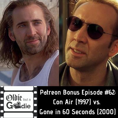 Con Air (1997) vs. Gone in 60 Seconds (2000) [Patreon Bonus Episode]