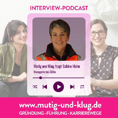 S06-E05 Züblin-Vorständin Sabine Hahn – Karriere zwischen Planung und Baukran