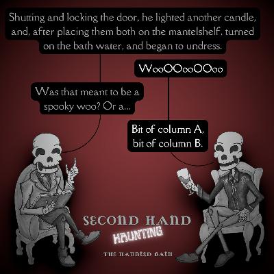 Ep33 - The Haunted Bath