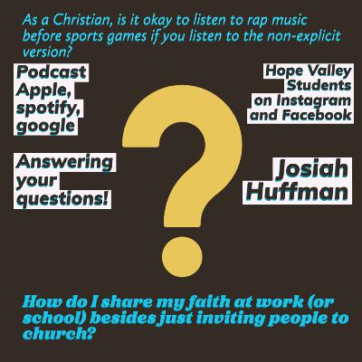 Answering Questions: How Do I Share My Faith At Work? - Josiah Huffman